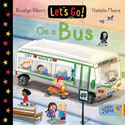 Let's Go on a Bus - Rosalyn Albert