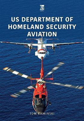 Us Department of Homeland Security Aviation - Tom Kaminski
