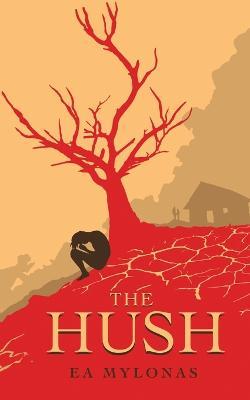 The Hush - Ea Mylonas