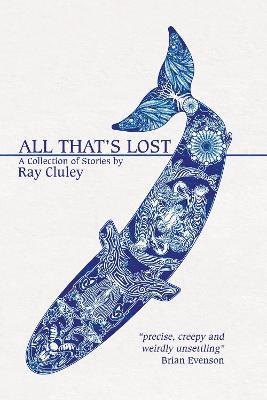 All That's Lost - Ray Cluley