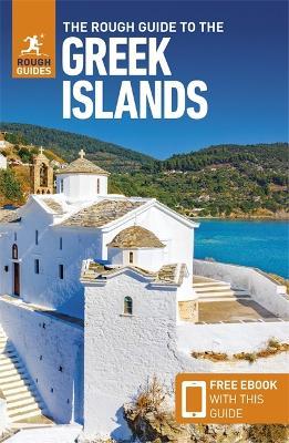 The Rough Guide to Greek Islands (Travel Guide with Free Ebook) - Rough Guides
