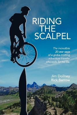 Riding the Scalpel - Jim Doilney
