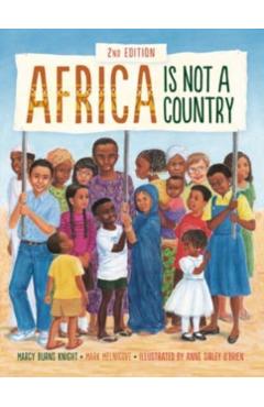 Africa Is Not a Country, 2nd Edition - Mark Melnicove