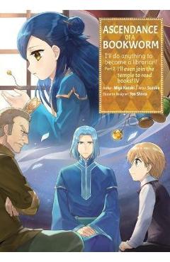 Coperta cărții 'Ascendance of a Bookworm (Manga) Part 2 Volume 4 - Miya Kazuki'
