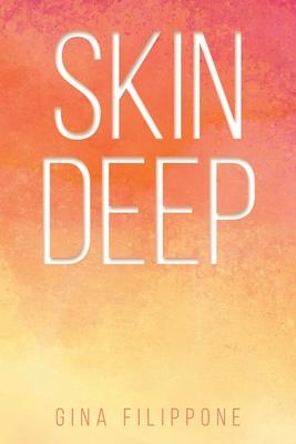 Skin Deep - Gina Filippone