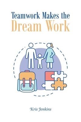 Teamwork Makes the Dream Work - Kris Jenkins