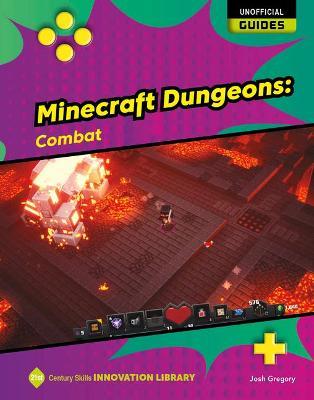 Minecraft Dungeons: Combat - Josh Gregory