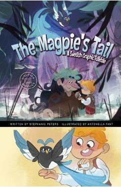 Coperta cărții 'The Magpie's Tail: A Swedish Graphic Folktale - Stephanie True Peters'