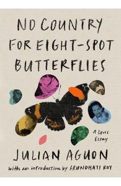 Poza produsului No Country for Eight-Spot Butterflies: A Lyric Essay - Julian Aguon