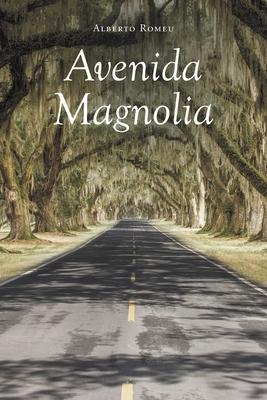 Avenida Magnolia - Alberto Romeu