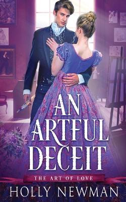 An Artful Deceit - Holly Newman
