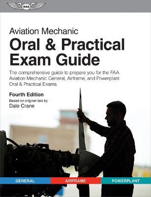 Aviation Mechanic Oral & Practical Exam Guide - Dale Crane