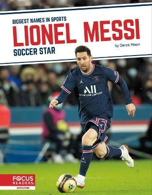 Lionel Messi: Soccer Star - Derek Moon