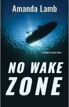 Poza produsului No Wake Zone - Amanda Lamb