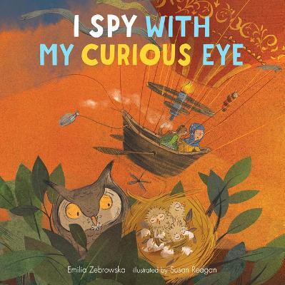 I Spy with My Curious Eye - Emilia Zebrowska