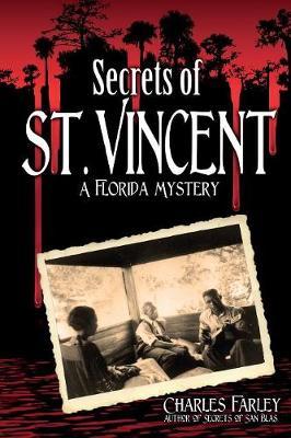 Secrets of St. Vincent - Charles Farley