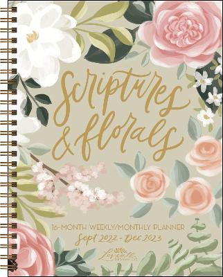 Scriptures and Florals 16-Month 2022-2023 Weekly/Monthly Planner Calendar - Allison Loveall