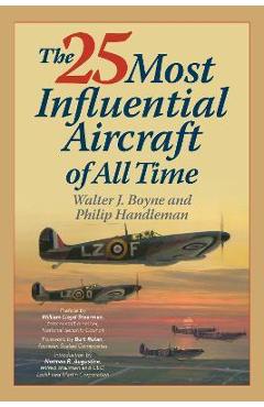 Coperta cărții 'The 25 Most Influential Aircraft of All Time - Walter Boyne'