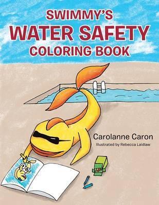 Swimmy's Water Safety Coloring Book - Carolanne Caron