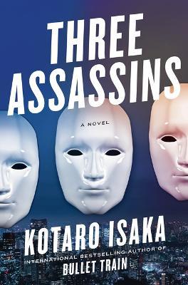 Three Assassins - Kotaro Isaka