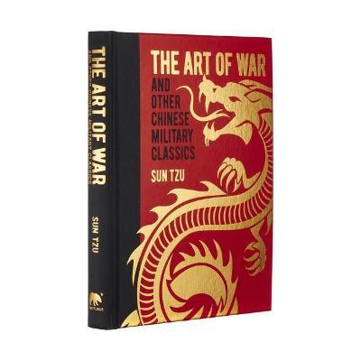The Art of War and Other Chinese Military Classics - Sun Tzu