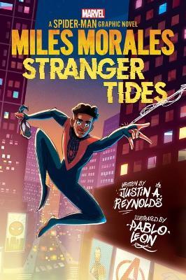 Miles Morales: Stranger Tides (Original Spider-Man Graphic Novel) - Justin A. Reynolds