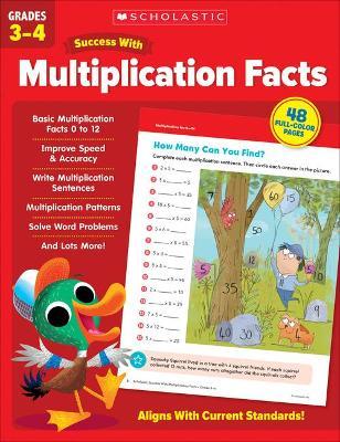 Scholastic Success with Multiplication Facts Grades 3-4 - Scholastic Teaching Resources