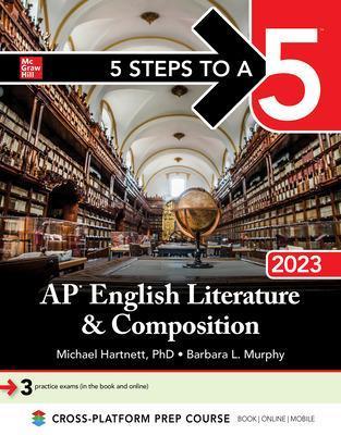 5 Steps to a 5: AP English Literature and Composition 2023 - Estelle Rankin