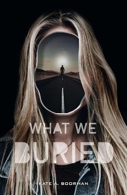 What We Buried - Kate A. Boorman