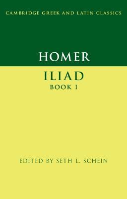 Homer: Iliad Book I - Seth L. Schein