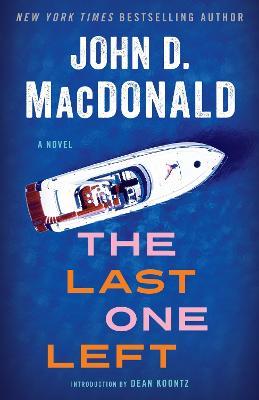 The Last One Left - John D. Macdonald