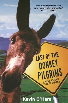 Last of the Donkey Pilgrims - Kevin O'hara