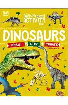 Coperta cărții 'The Fact-Packed Activity Book: Dinosaurs - Dk'
