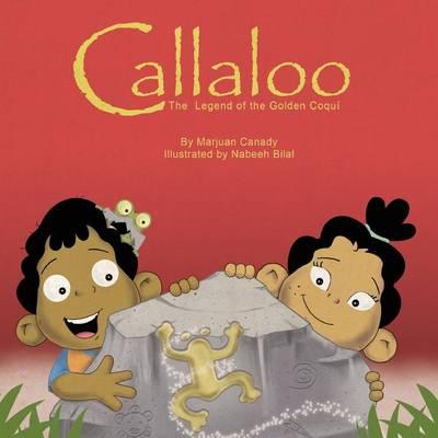 Callaloo: The Legend of the Golden Coquí - Marjuan Canady