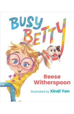 Busy Betty - Reese Witherspoon