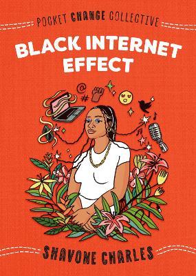 Black Internet Effect - Shavone Charles