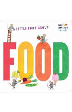 A Little Book about Food - Leo Lionni