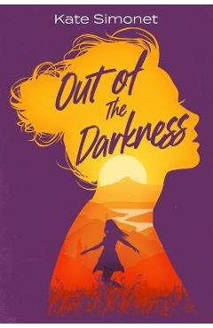 Coperta cărții 'Out of the Darkness - Kate Simonet'