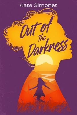 Out of the Darkness - Kate Simonet