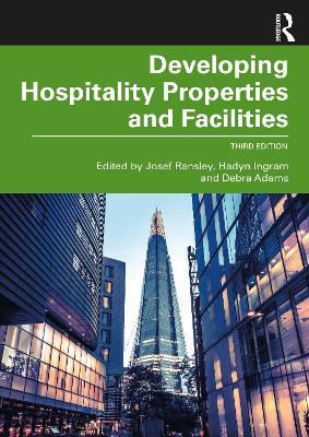Developing Hospitality Properties and Facilities - Josef Ransley