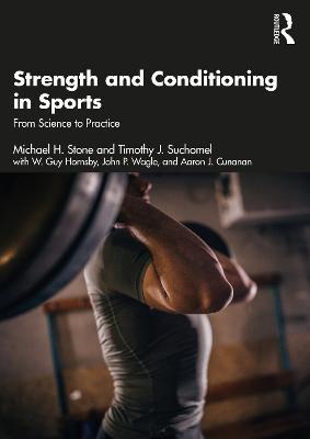 Strength and Conditioning in Sports: From Science to Practice - Michael Stone