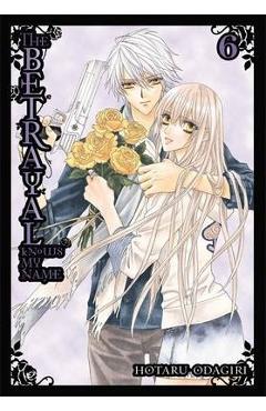 Coperta cărții 'The Betrayal Knows My Name, Vol. 6 - Hotaru Odagiri'