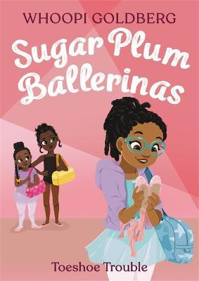 Sugar Plum Ballerinas: Toeshoe Trouble - Whoopi Goldberg