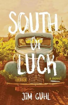 South of Luck - Jim Guhl