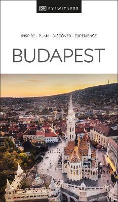 DK Eyewitness Budapest - Dk Eyewitness
