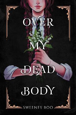 Over My Dead Body - Sweeney Boo