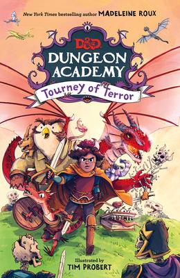 Dungeons & Dragons: Dungeon Academy: Tourney of Terror - Madeleine Roux