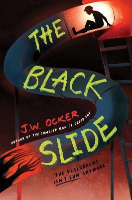 The Black Slide - J. W. Ocker
