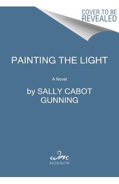 Painting the Light - Sally Cabot Gunning