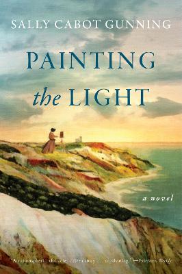 Painting the Light - Sally Cabot Gunning